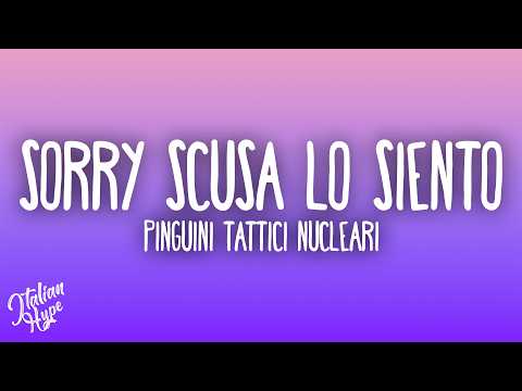 Pinguini Tattici Nucleari - Sorry Scusa Lo Siento